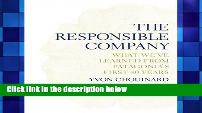 Best seller  The Responsible Company: What We ve Learned from Patagonia s First 40 Years  E-book