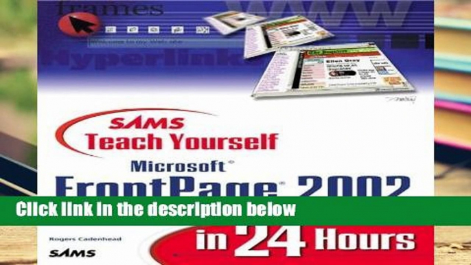 Get Trial Sams Teach Yourself Microsoft Frontpage 2002 in 24 Hours (Sams Teach Yourself) For Any