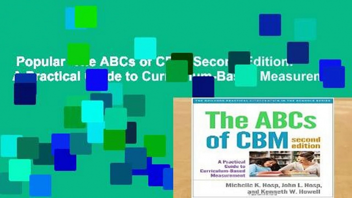 Popular  The ABCs of CBM, Second Edition: A Practical Guide to Curriculum-Based Measurement