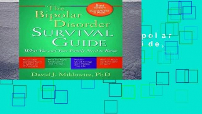 Best seller  The Bipolar Disorder Survival Guide, Second Edition: What You and Your Family Need