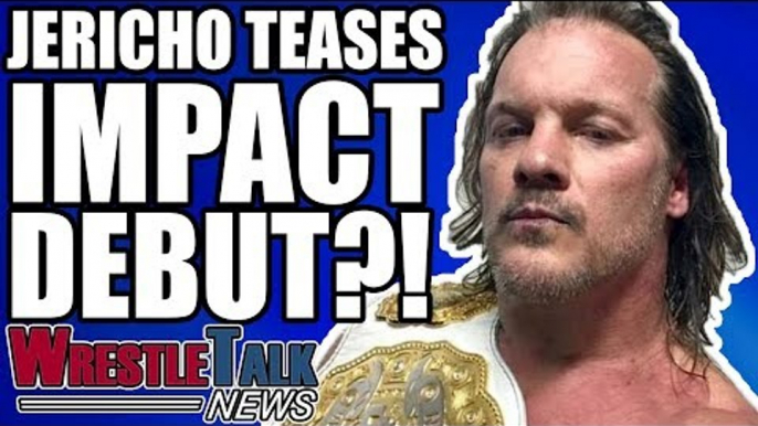 Chris Jericho TEASES Impact Wrestling Debut?! | WrestleTalk News Aug. 2018