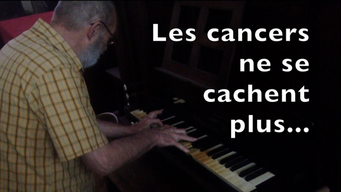 Les cancers ne se cachent plus