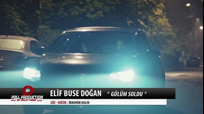 Elif Buse Doğan - Gülüm Soldu - (Eşkıya Dünyaya Hükümdar Olmaz Dizi Müziği) - (Official Video)