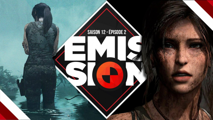 Gamekult l’émission #380 : Shadow of the Tomb Raider