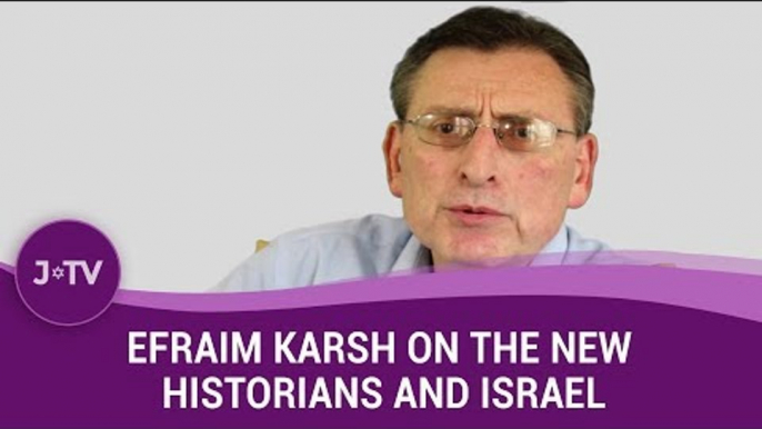 How have 'New Historians' distorted the Israel-Palestinian conflict? - Historian Efraim Karsh