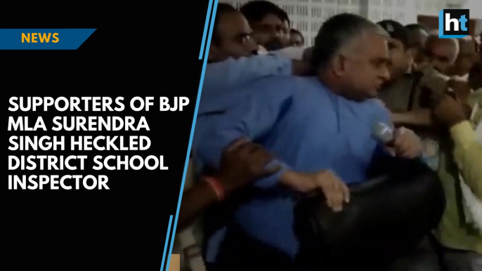 Supporters of BJP MLA Surendra Singh heckled District School Inspector