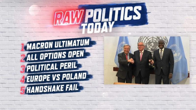 Raw Politics: Macron lays down ultimatum and Labour lays out plan for referendum over Brexit