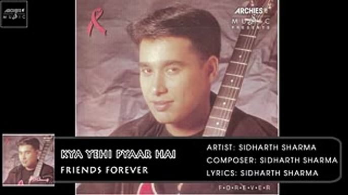 Kya Yehi Pyaar Hai | Sidharth Sharma | Friends Forever | Archies Music