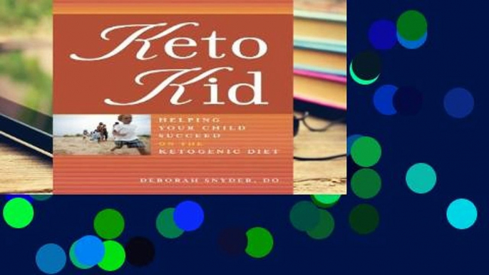 Library  Keto Kid: Helping Your Child Succeed on the Ketogenic Diet