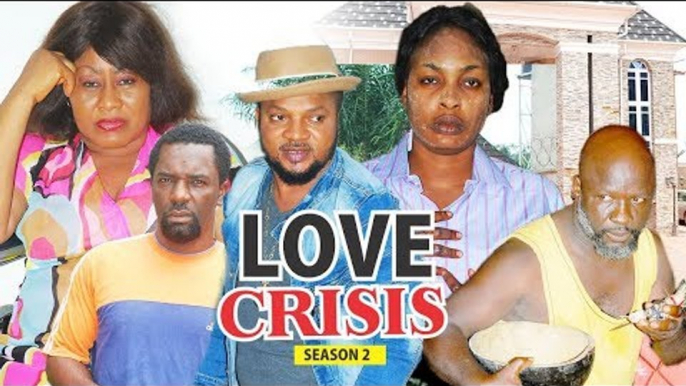 LOVE CRISIS 2 - LATEST NIGERIAN NOLLYWOOD MOVIES || TRENDING NIGERIAN MOVIES