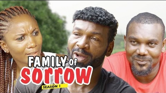 FAMILY OF SORROW 1 - LATEST NIGERIAN NOLLYWOOD MOVIES || TRENDING NOLLYWOOD MOVIES