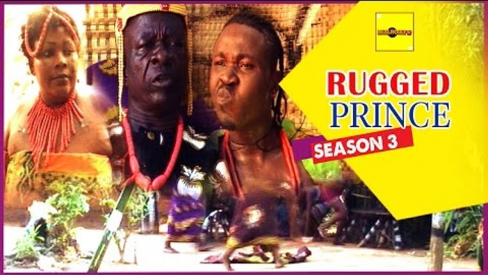 Nigerian Nollywood Movies - Rugged Prince 3