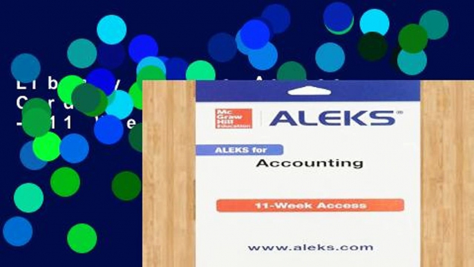 Library  Aleks Access Card for Accounting - 11 Weeks