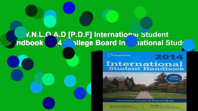 D.O.W.N.L.O.A.D [P.D.F] International Student Handbook 2014 (College Board International Student