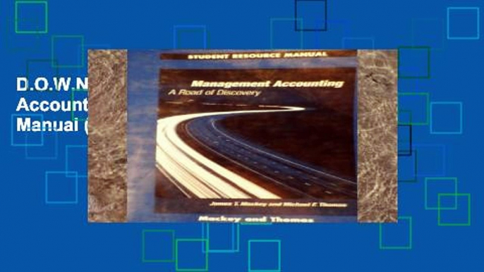 D.O.W.N.L.O.A.D [P.D.F] Management Accounting: Student Resource Manual (Swc-Accounting Ser)