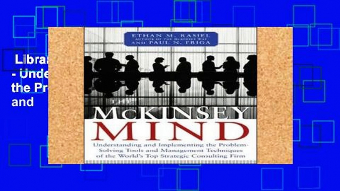 Library  The McKinsey Mind - Understanding and Implementing the Problem-Solving Tools and