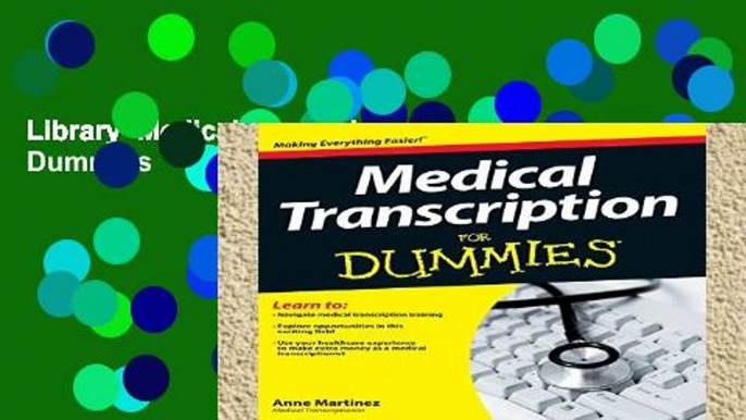 Library  Medical Transcription for Dummies