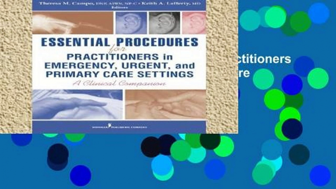 Popular Essential Procedures for Practitioners in Emergency, Urgent and Primary Care Settings: A