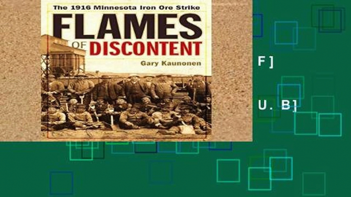 D.O.W.N.L.O.A.D [P.D.F] Flames of Discontent: The 1916 Minnesota Iron Ore Strike [E.P.U.B]