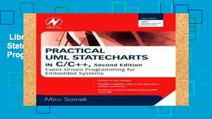 Library  Practical UML Statecharts in C/C++: Event-Driven Programming for Embedded Systems