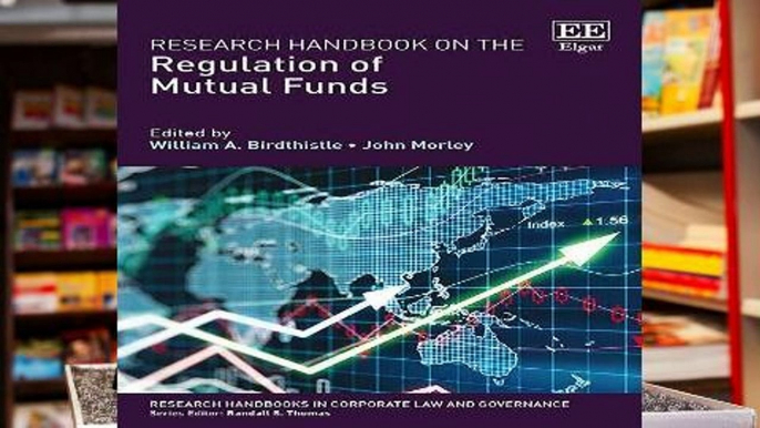 F.R.E.E [D.O.W.N.L.O.A.D] Research Handbook on the Regulation of Mutual Funds (Research Handbooks