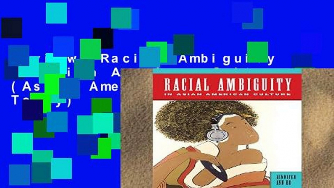 Review  Racial Ambiguity in Asian American Culture (Asian American Studies Today)