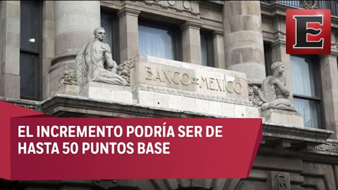 Anticipan alza a las tasas de interés de Banxico