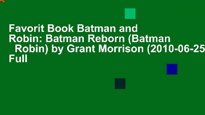 Favorit Book Batman and Robin: Batman Reborn (Batman   Robin) by Grant Morrison (2010-06-25) Full