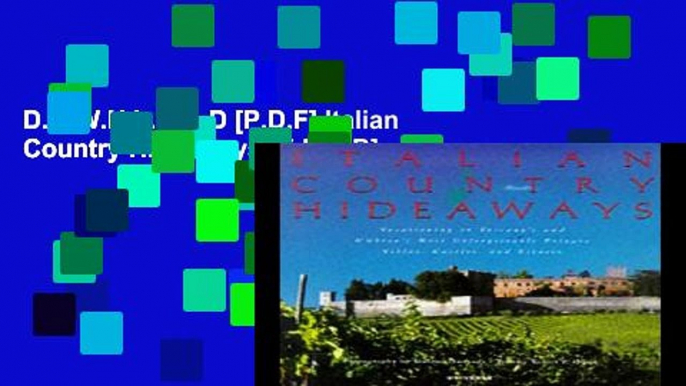 D.O.W.N.L.O.A.D [P.D.F] Italian Country Hideaways [E.P.U.B]