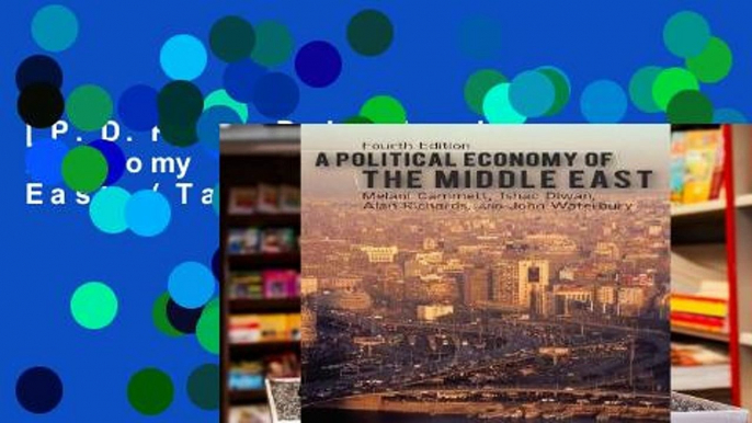 [P.D.F] A Political Economy of the Middle East (Tayl70) [E.B.O.O.K]