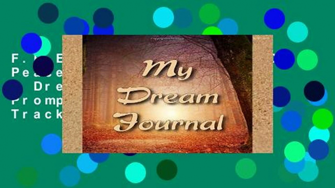 F.R.E.E [D.O.W.N.L.O.A.D] Peace Dream Journal: A Dream Diary with Prompts to Help You Track Your