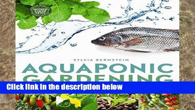 Popular Aquaponic Gardening: A Step-by-Step Guide to Raising Vegetables   Fish Together