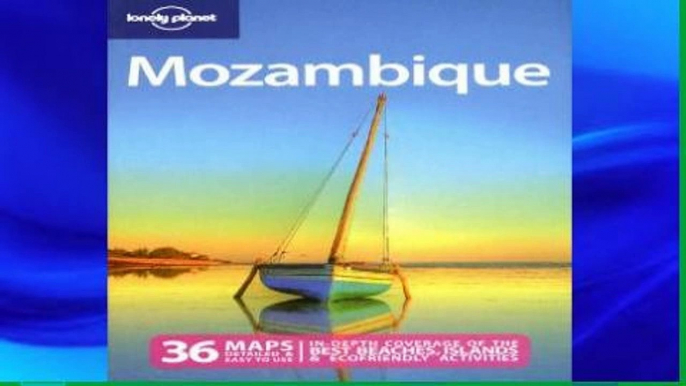 [P.D.F] Mozambique (Lonely Planet Country Guides) [P.D.F]