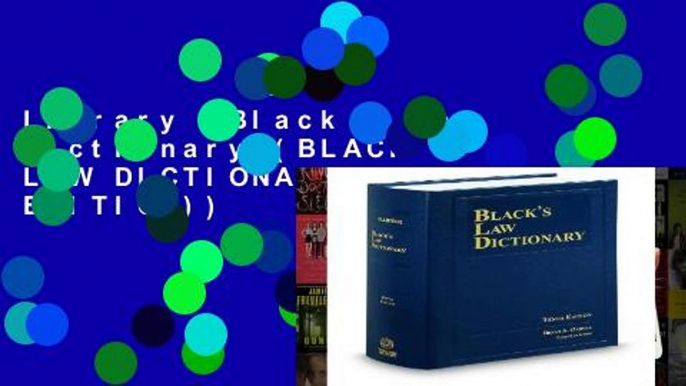 Library  Black s Law Dictionary (BLACK S LAW DICTIONARY (STANDARD EDITION))