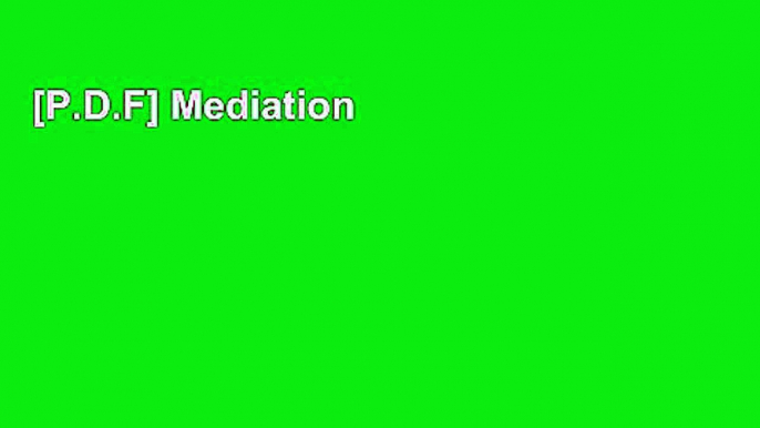 [P.D.F] Mediation Field Guide Resolving Conflict: Transcending Litigation and Resolving Conflicts