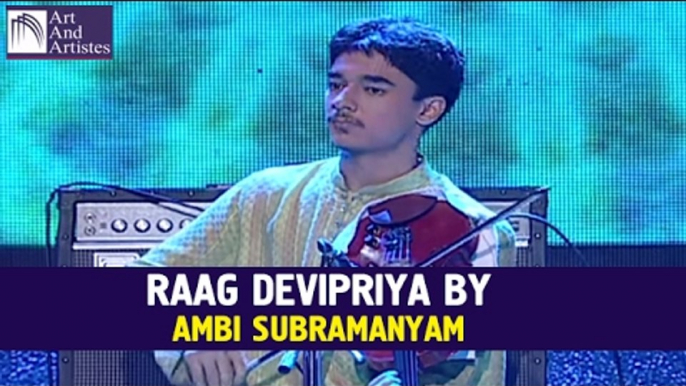 Devipriya Raag By Ambi Subramaniam | Carnatic Classical | Idea Jalsa | Art And Artistes