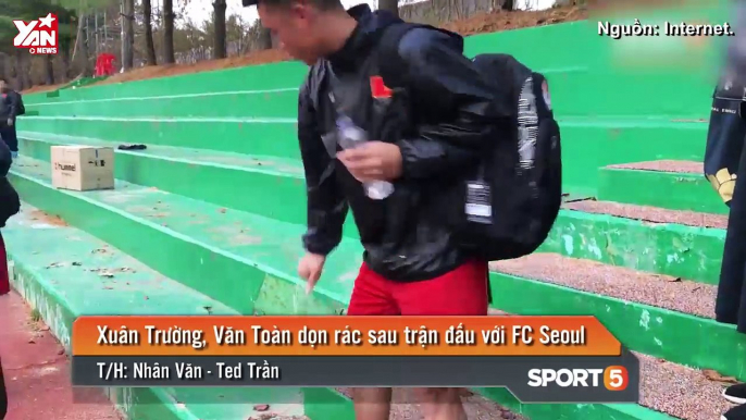 Xuân Trường, Văn Toàn thay nhau dọn rác trên khán đài sau trận thắng Seoul FC