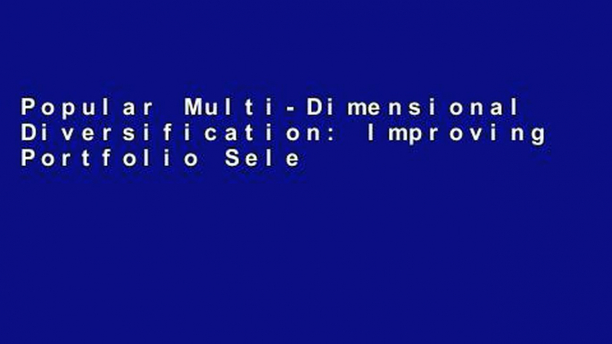 Popular Multi-Dimensional Diversification: Improving Portfolio Selection Using Principal Component