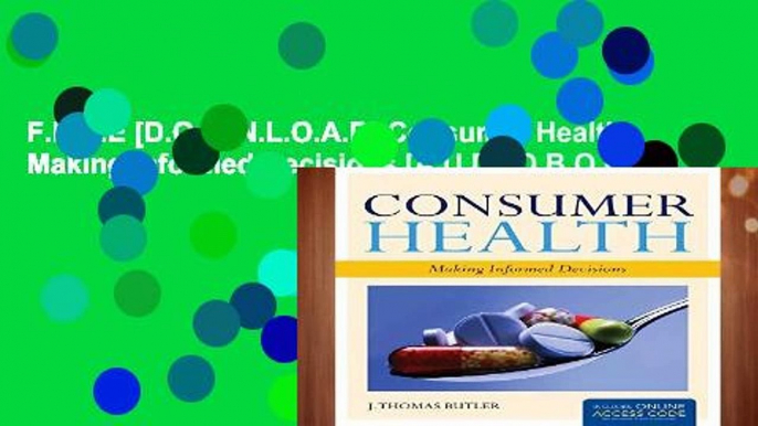 F.R.E.E [D.O.W.N.L.O.A.D] Consumer Health: Making Informed Decisions [A.U.D.I.O.B.O.O.K]