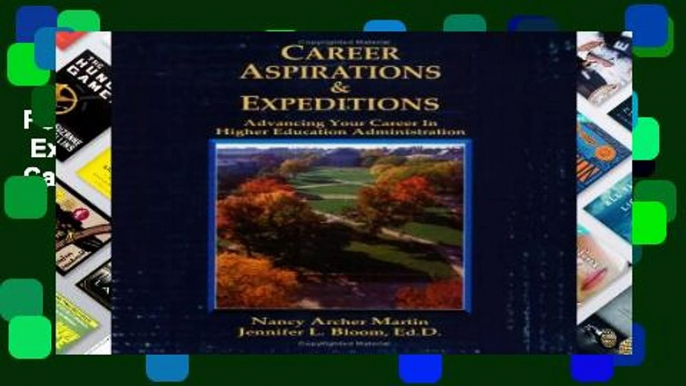 Popular Career Aspirations   Expeditions: Advancing Your Career in Higher Education Administration