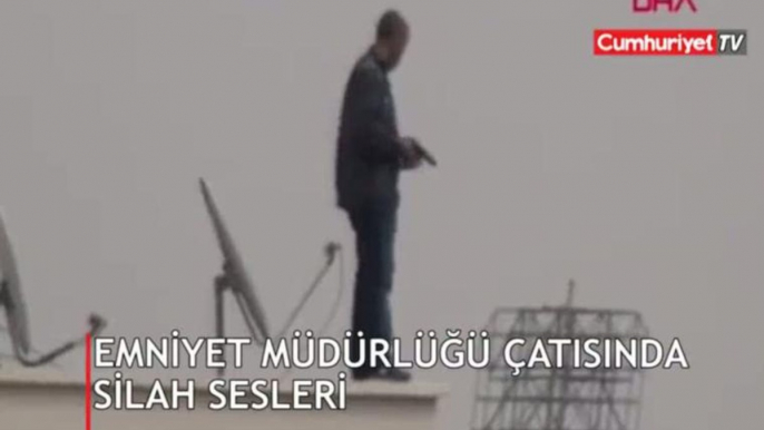 Emniyet Müdürlüğü çatısında silah sesleri