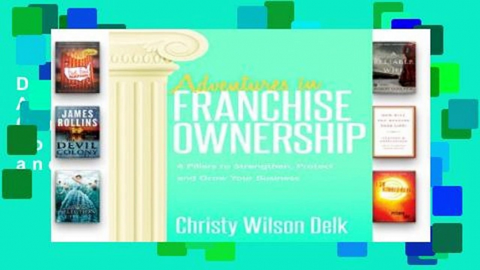 D.O.W.N.L.O.A.D [P.D.F] Adventures in Franchise Ownership: 4 Pillars to Strengthen, Protect and