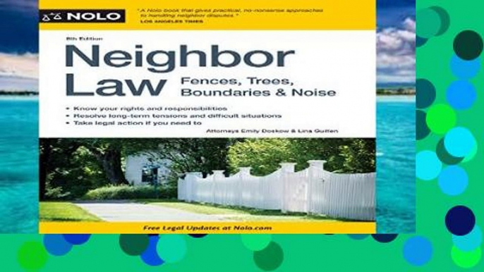 Best product  Neighbor Law: Fences, Trees, Boundaries   Noise