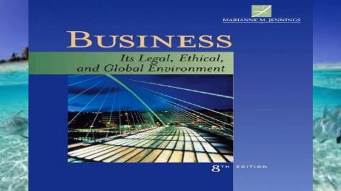 Popular Study Guide for Jennings Business: Its Legal, Ethical, and Global Environment, 8th