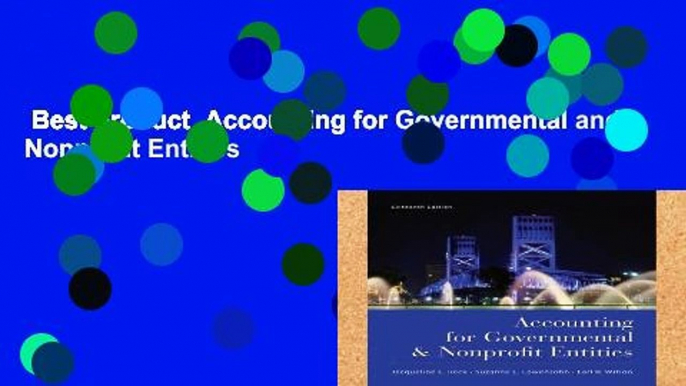 Best product  Accounting for Governmental and Nonprofit Entities