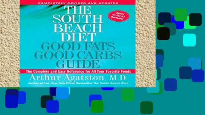 Library  The South Beach Diet Good Fats/Good Carbs Guide (Revised): The Complete and Easy