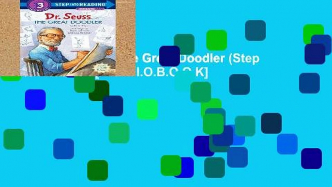 [P.D.F] Dr. Seuss The Great Doodler (Step Into Reading) [A.U.D.I.O.B.O.O.K]