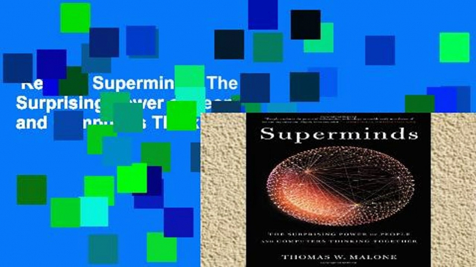 Review  Superminds: The Surprising Power of People and Computers Thinking Together
