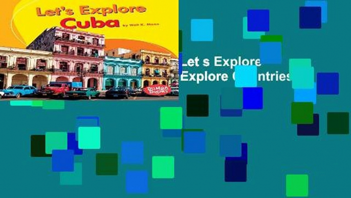 F.R.E.E [D.O.W.N.L.O.A.D] Let s Explore Cuba (Bumba Books Let s Explore Countries) [P.D.F]