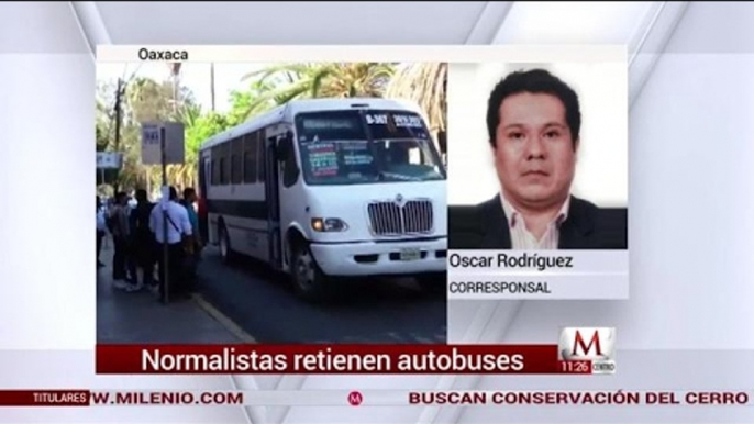 Normalistas retienen autobuses en Oaxaca